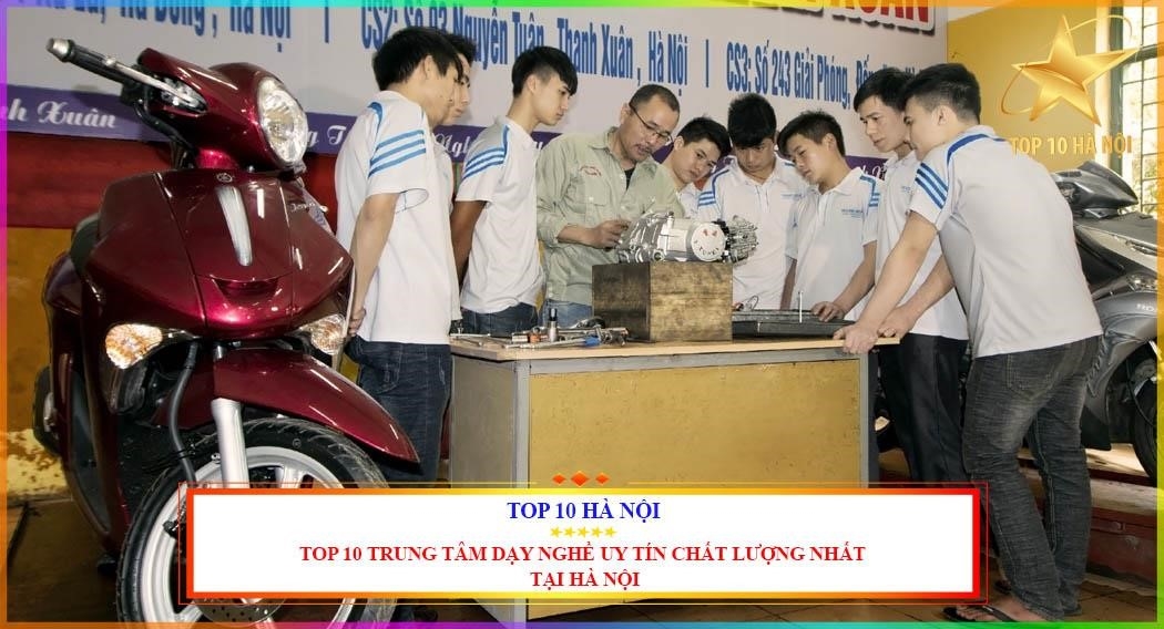 Top 10 cơ sở dạy nghề uy tín tại Hà Nội.