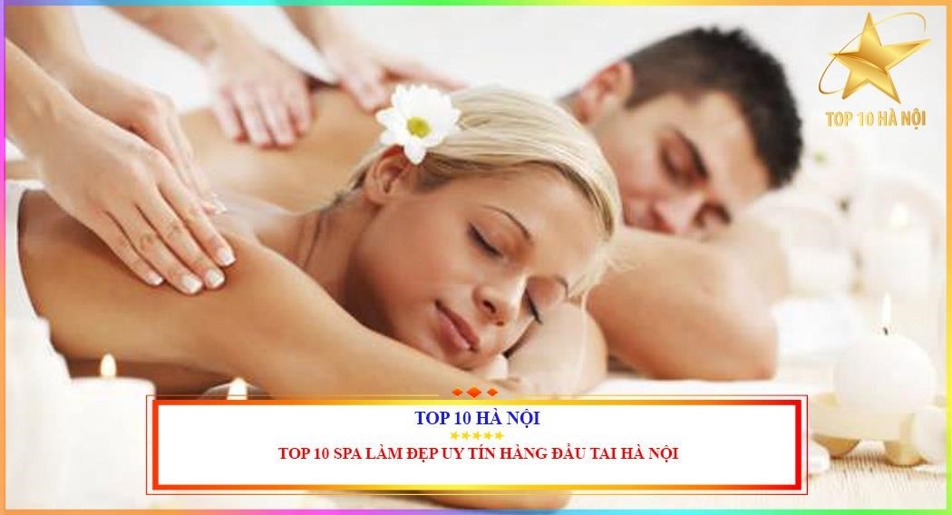 Top 10 Spa cao cấp tại Hà Nội.